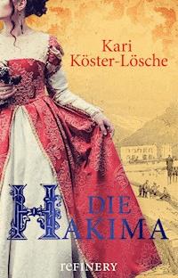 Die Hakima - Kari Köster-Lösche - E-Book