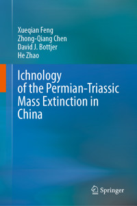 Ichnology of the Permian-Triassic Mass Extinction in China - Xueqian Feng - E-Book