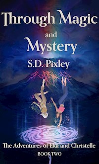 Through Magic and Mystery - S.D. Pixley - E-Book