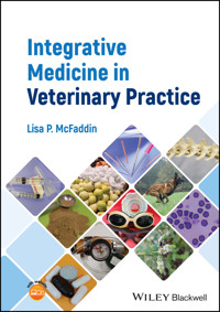 Integrative Medicine in Veterinary Practice - Lisa P. McFaddin - E-Book