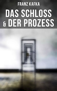 Das Schloss & Der Prozess - Franz  kafka - E-Book