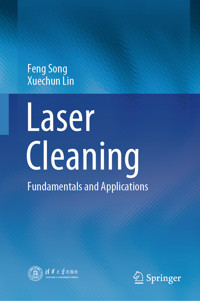 Laser Cleaning - Feng Song - E-Book
