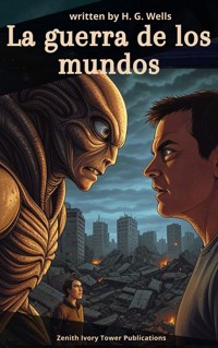 La guerra de los mundos - H G Wells - kostenlos E-Book