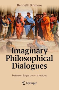 Imaginary Philosophical Dialogues - Kenneth Binmore - E-Book