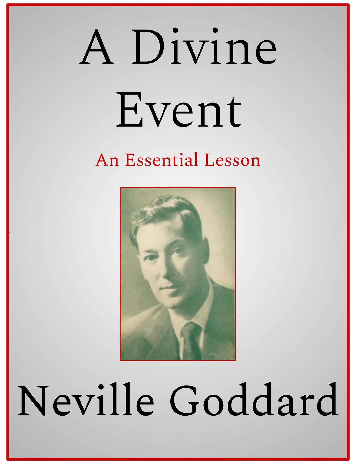 A Divine Event - Neville Goddard - E-Book