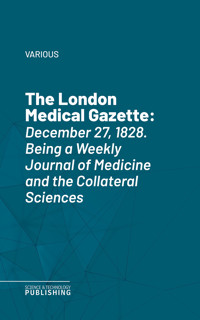 The London Medical Gazette - Various - E-Book