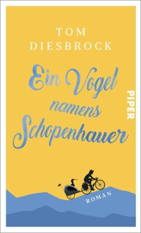 Ein Vogel namens Schopenhauer - Tom Diesbrock - E-Book