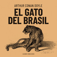 El gato del Brasil - Arthur Conan Doyle - Hörbuch