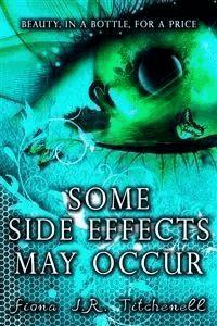 Some Side Effects May Occur - Fiona J.R. Titchenell - E-Book