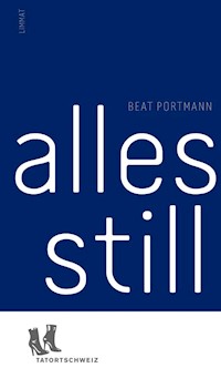 Alles still - Beat Portmann - E-Book