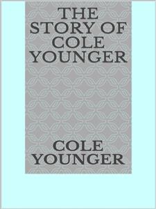 The story of Cole Younger - COLE YOUNGER - E-Book