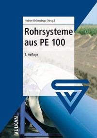 Rohrsysteme aus PE 100 -  - E-Book