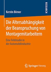 Die Altersabhängigkeit der Beanspruchung von Montagemitarbeitern - Kerstin Börner - E-Book