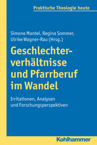 Geschlechterverhältnisse und Pfarrberuf im Wandel -  - E-Book