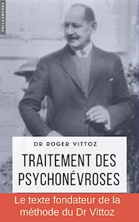 Traitement des psychonévroses - Dr Roger Vittoz - E-Book