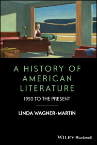 A History of American Literature - Linda Wagner-Martin - E-Book