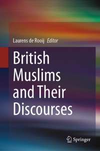 British Muslims and Their Discourses - - E-Book