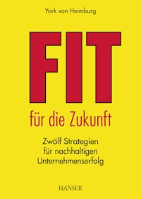 Fit für die Zukunft! - York von Heimburg - E-Book