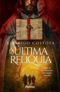La última reliquia - Rodrigo Costoya - E-Book