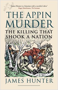 The Appin Murder - James Hunter - E-Book