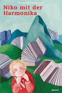 Niko mit der Harmonika - Elisabeth Ebenberger - E-Book