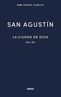 La ciudad de Dios II - San Agustín - E-Book