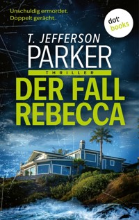 Der Fall Rebecca - T. Jefferson Parker - E-Book