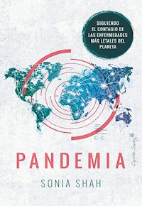 Pandemia - Sonia Shah - E-Book