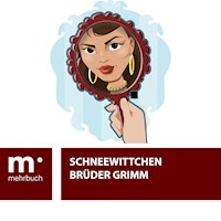 Schneewittchen - Brüder Grimm - E-Book