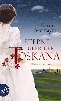 Sterne über der Toskana - Karin Seemayer - E-Book