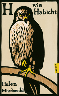 H wie Habicht - Helen Macdonald - E-Book + Hörbuch