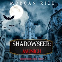Shadowseer: Munich (Shadowseer, Book Three) - Morgan Rice - Hörbuch