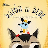 Ratón en blue - Carmen Lavanchy - E-Book