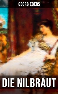 Die Nilbraut - Georg Ebers - E-Book