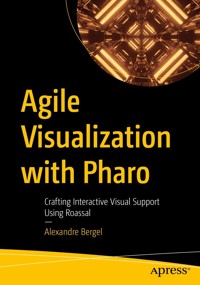 Agile Visualization with Pharo - Alexandre Bergel - E-Book