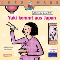 LESEMAUS: Yuki kommt aus Japan - Aki Tschechne - E-Book