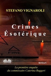 Crimes Ésotériques - Stefano Vignaroli - E-Book