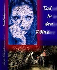 Tod in der Röhre - Arne Siegel - E-Book