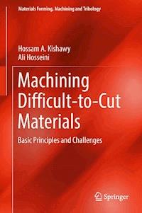 Machining Difficult-to-Cut Materials - Hossam A. Kishawy - E-Book