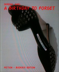A Birthday To Forget - Serena Axel - E-Book