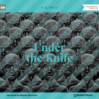 Under the Knife (Unabridged) - H G Wells - Hörbuch