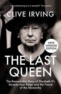 The Last Queen - Clive Irving - E-Book