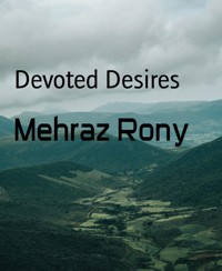 Devoted Desires - Mehraz Rony - E-Book