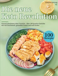 Die neue Keto Revolution -  - E-Book