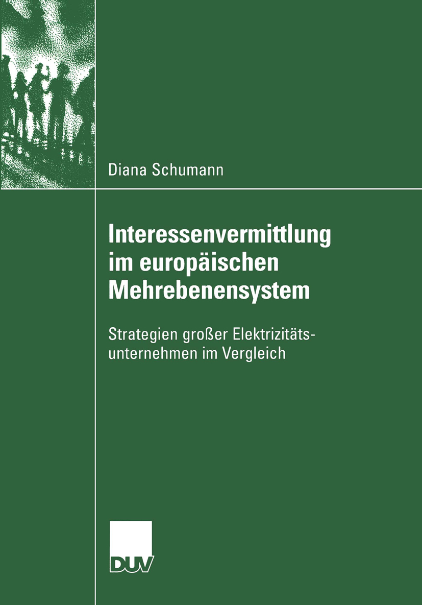 Interessenvermittlung im europäischen Mehrebenensystem - Diana Schumann - E-Book