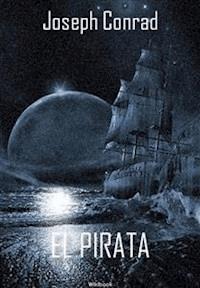 El pirata - Joseph Conrad - E-Book