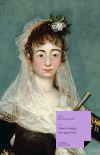 Amor venga sus agravios - José de Espronceda - E-Book