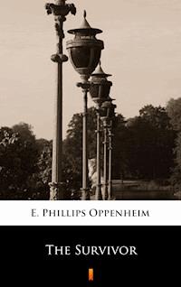 The Survivor - E. Phillips Oppenheim - E-Book