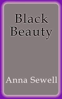 Black Beauty - Anna Sewell - E-Book