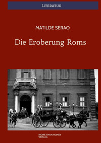 Die Eroberung Roms - Matilde Serao - E-Book